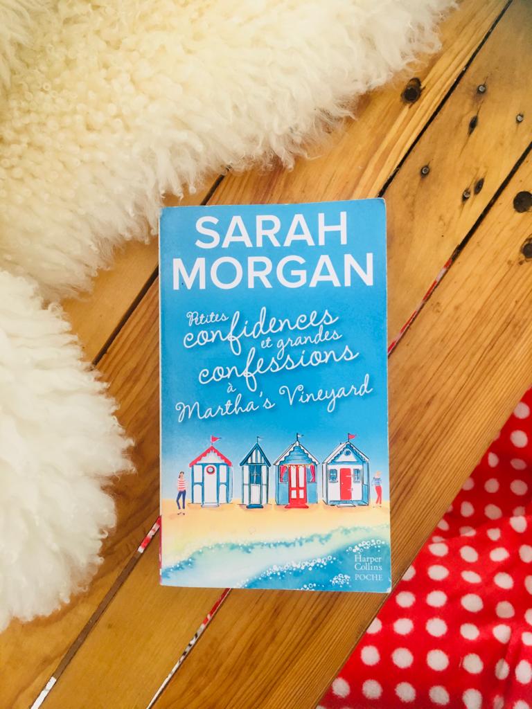 Petites confidences et grandes confessions à Martha's Vineyard - Sarah Morgan Une romance feel good de Sarah Morgan à savourer